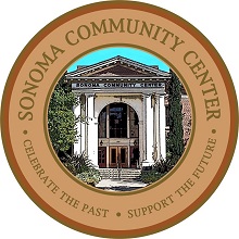 Sonoma Community Center, Celebrate the past - Support the future